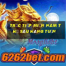 trực tiếp miền nam thứ sáu hàng tuần