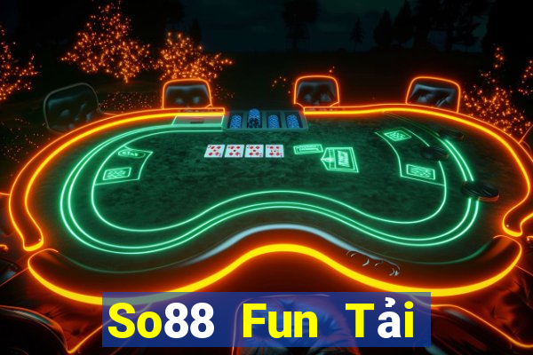 So88 Fun Tải Game Bài Go88