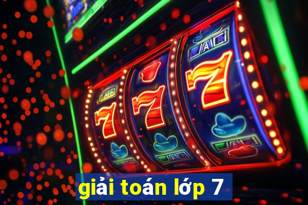 giải toán lớp 7