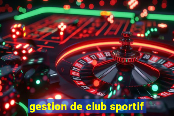 gestion de club sportif