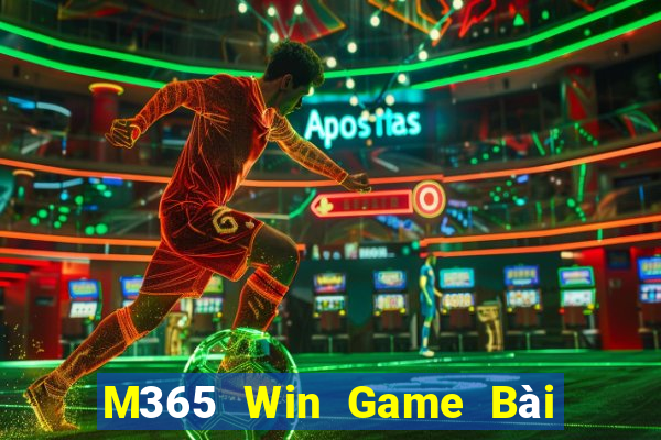 M365 Win Game Bài Quốc Tế