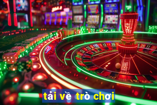 tải về trò chơi