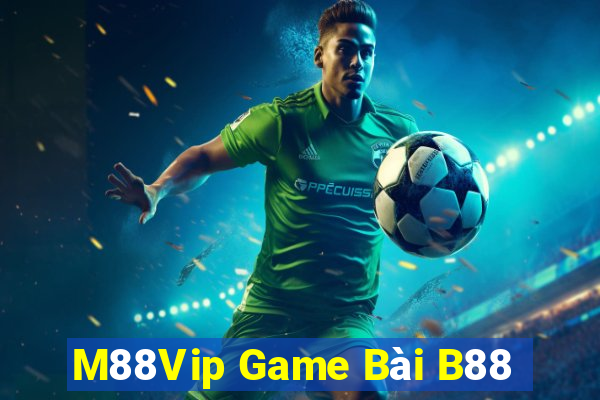 M88Vip Game Bài B88