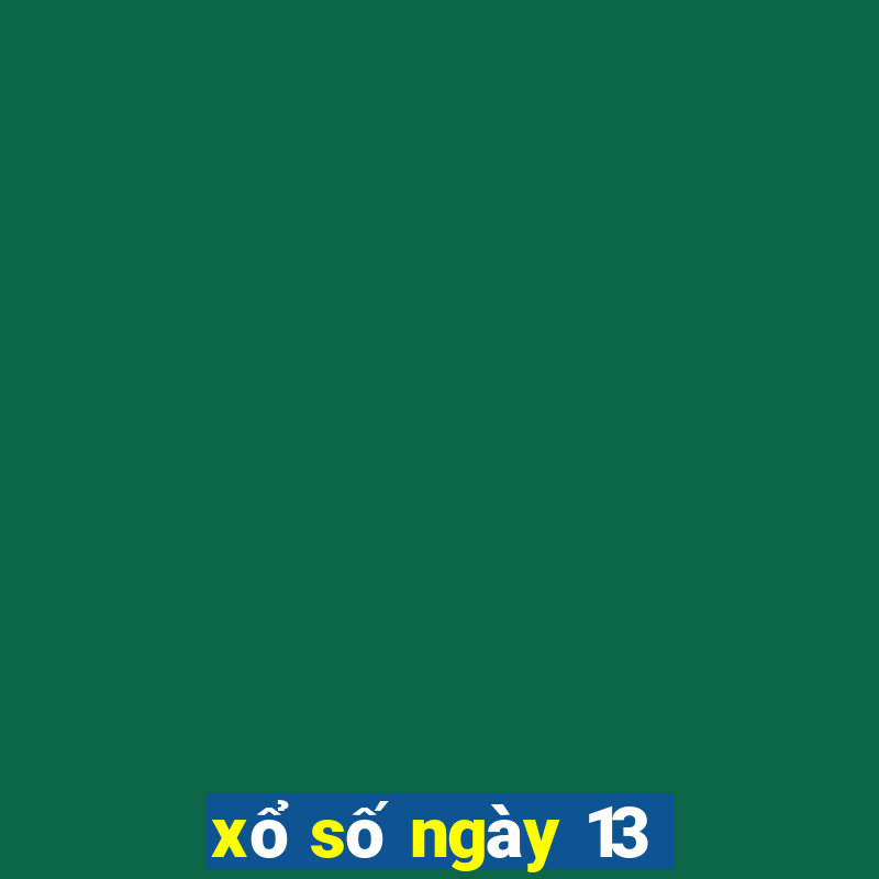 xổ số ngày 13