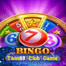 Tam88 Club Game Bài 52Fun Đổi Thưởng