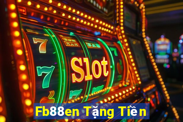 Fb88en Tặng Tiền