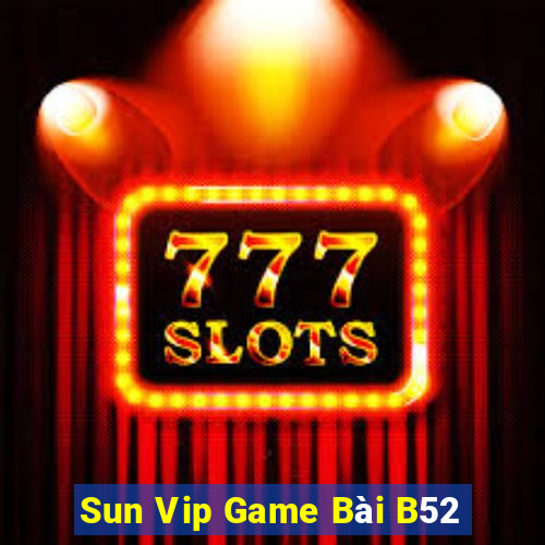 Sun Vip Game Bài B52