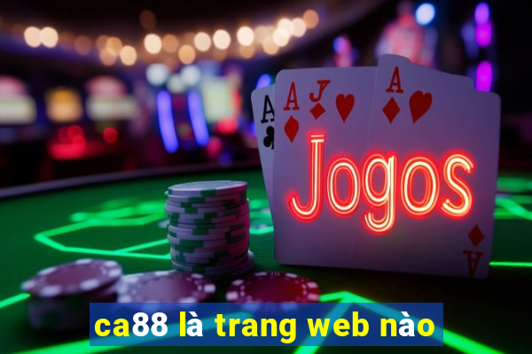 ca88 là trang web nào