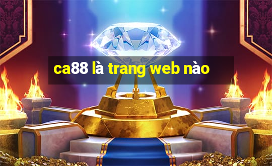 ca88 là trang web nào