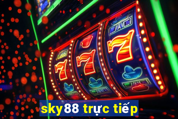 sky88 trực tiếp