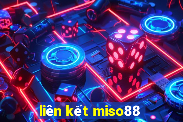 liên kết miso88