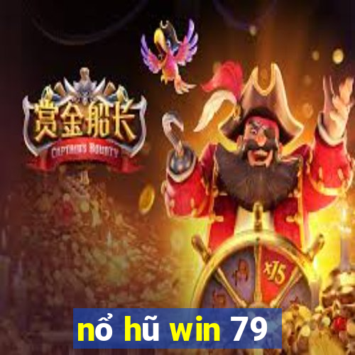 nổ hũ win 79