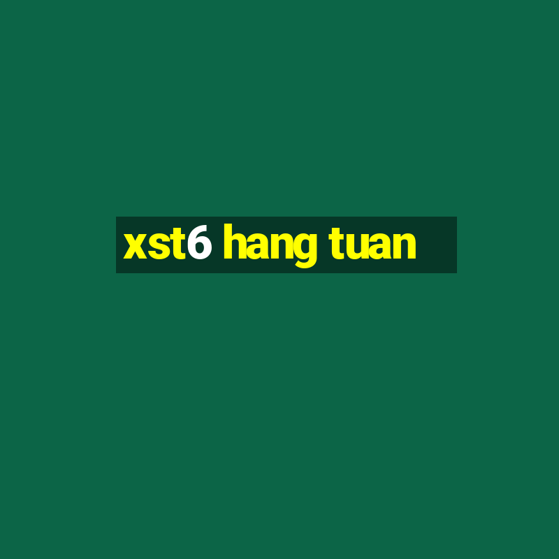 xst6 hang tuan