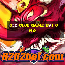 S52 Club Game Bài Uno