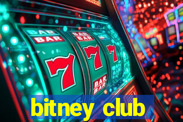 bitney club