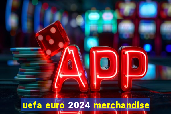 uefa euro 2024 merchandise