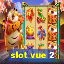 slot vue 2