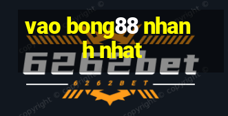 vao bong88 nhanh nhat