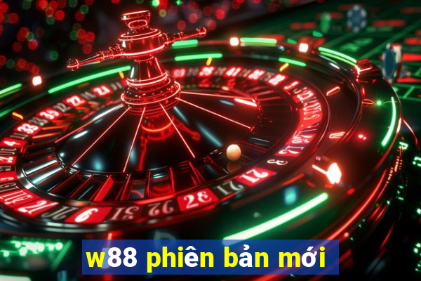 w88 phiên bản mới