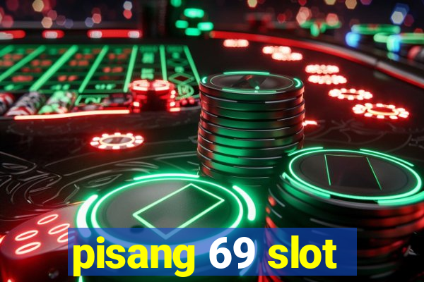 pisang 69 slot