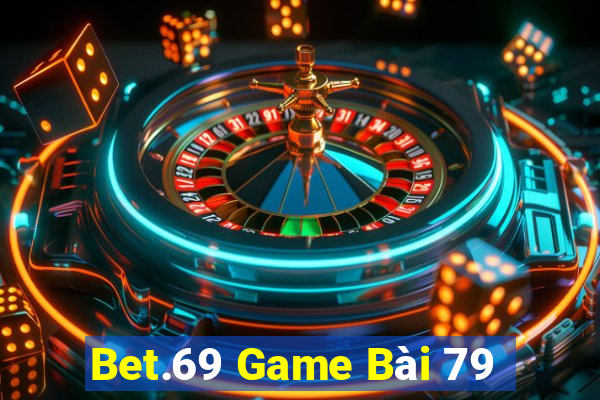 Bet.69 Game Bài 79