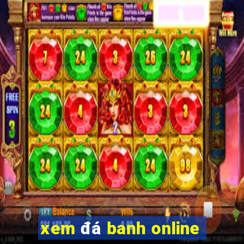 xem đá banh online