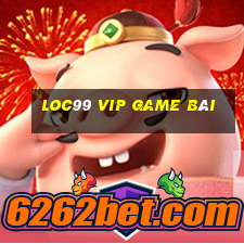 Loc99 Vip Game Bài