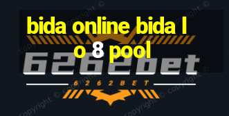 bida online bida lo 8 pool