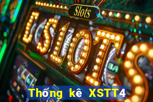 Thống kê XSTT4 ngày 22