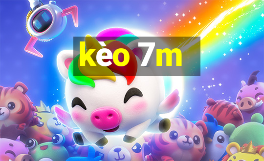 kèo 7m