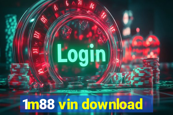 1m88 vin download