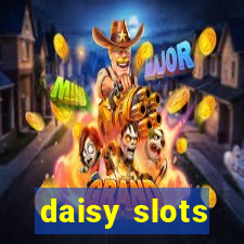 daisy slots