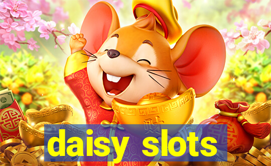 daisy slots