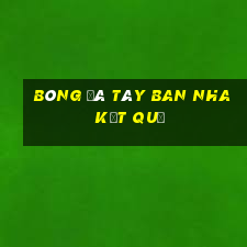 bóng đá tây ban nha kết quả