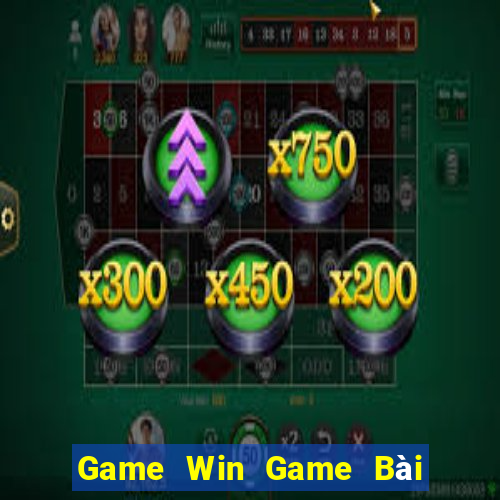 Game Win Game Bài Tài Xỉu