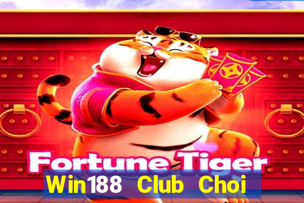 Win188 Club Choi Game Đánh Bài