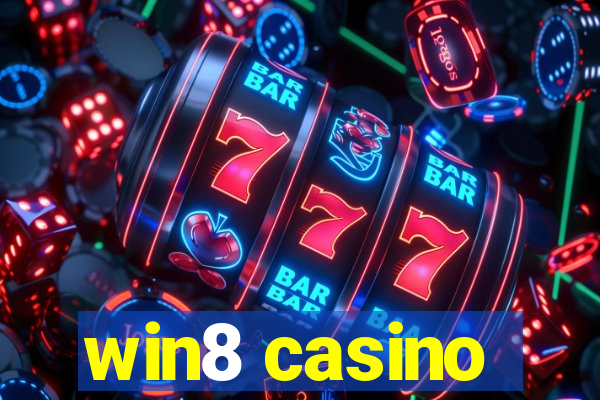 win8 casino