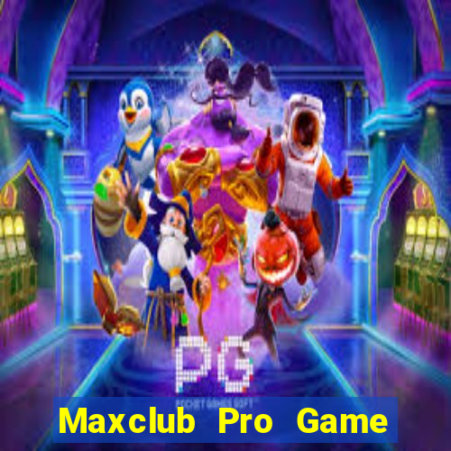 Maxclub Pro Game Bài 365