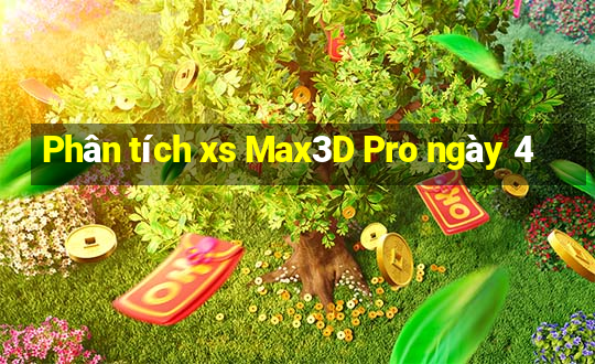 Phân tích xs Max3D Pro ngày 4