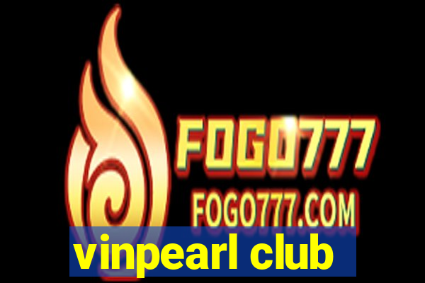 vinpearl club