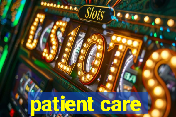 patient care