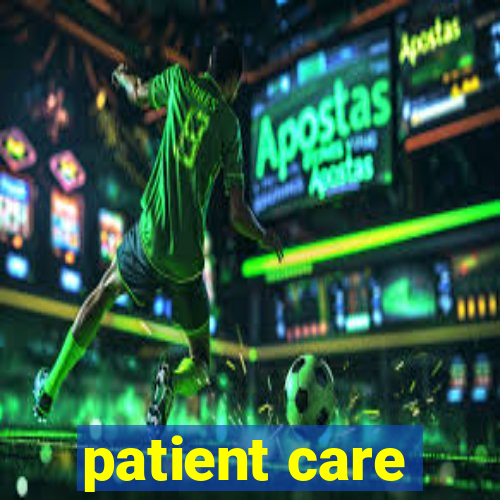 patient care