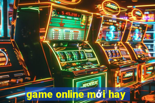 game online mới hay