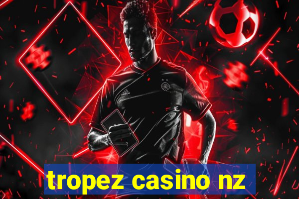 tropez casino nz