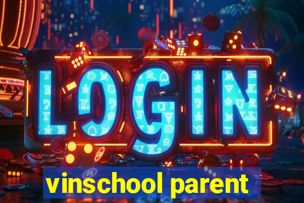 vinschool parent