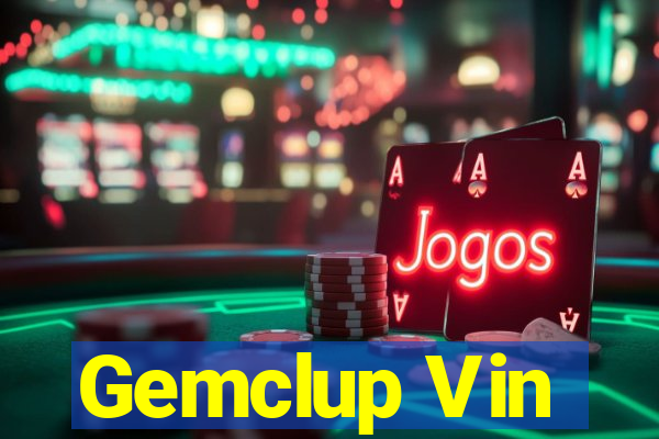 Gemclup Vin