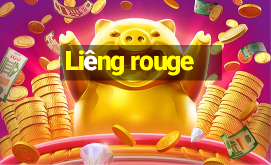 Liêng rouge