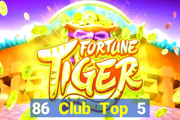 86 Club Top 5 Game Đánh Bài Đổi Thưởng