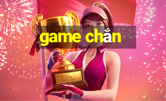 game chắn