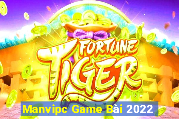 Manvipc Game Bài 2022